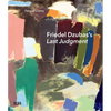 Friedel Dzubas's Last Judgment: A Masterpiece of Modernist Abstraction - Hardcover