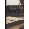 Fragments Of A Zadokite Work - Paperback