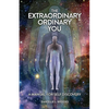 The Extraordinary Ordinary You: A Manual For Self Discovery - Paperback