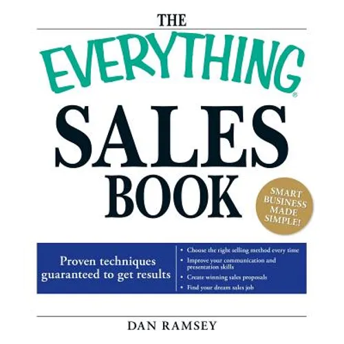 The Everything Sales Book: Proven Techniques Guaranteed to Get Results - Paperback