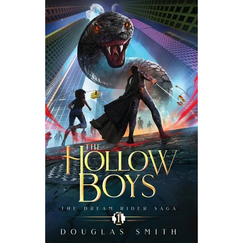 The Hollow Boys: The Dream Rider Saga, Book 1 - Hardcover