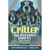 Critter, the Motoring Marmot: Laura Aurora: The Vet with Pets - Paperback