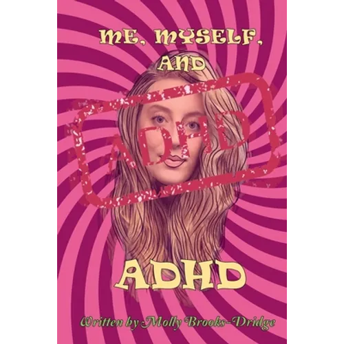 Me Myself And ADHD - Paperback