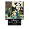 Unbeaten tracks in Japan: an account of travels on horseback in the interior: including visits to the aborigines of Yezo and the shrines of Nikk - Paperback