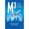 M3: The Mile The Mach The Minute - Paperback