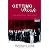 Getting Work: Philadelphia, 184-195 - Paperback