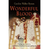Wonderful Blood: Theology and Practice in Late Medieval Northern Germany and Beyond - Paperback