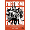 Freedom! the Story of the Black Panther Party - Paperback