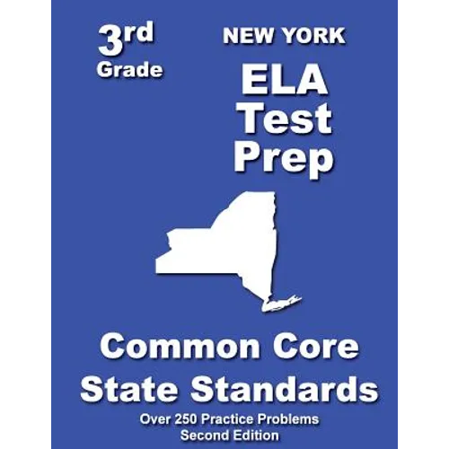 New York 3rd Grade ELA Test Prep: Common Core Learning Standards - Paperback