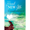 Brand New Me: Complemented, Completed and Whole: A Guide for Singles and Couples to Grow from Within - Paperback