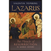 Lazarus: The Miracle of Resurrection in World History - Paperback