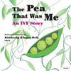 The Pea That Was Me: An IVF Story - Paperback