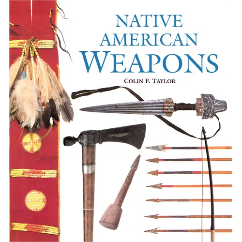 Native American Weapons - Paperback