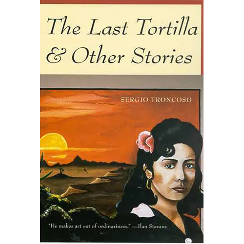 The Last Tortilla: and Other Stories - Paperback