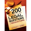 The 200 Most Frequently Asked Legal Questions for Educators - Paperback