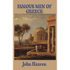 Famous Men of Greece - Hardcover