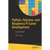 Python, Pygame, and Raspberry Pi Game Development - Paperback
