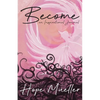 Become: An Inspirational Journal - Paperback