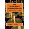 8D Team Based Problem Solving - An Instructive Example - Paperback