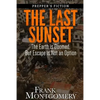 The Last Sunset (Preppers Fiction): The Earth is Doomed, But Escape is Not an Option - Paperback