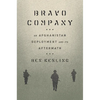 Bravo Company: An Afghanistan Deployment and Its Aftermath - Hardcover