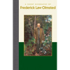 A Short Biography of Frederick Law Olmsted - Hardcover