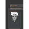 Grandmother: Santisima Muerte for The Left Hand Path - Paperback
