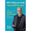 Shutting the Door to the Kingdom of God: How Watch Tower Stole Salvation from Jehovah's Witnesses - Paperback