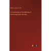 An Examination of the Methods of Performing Public Worship - Hardcover