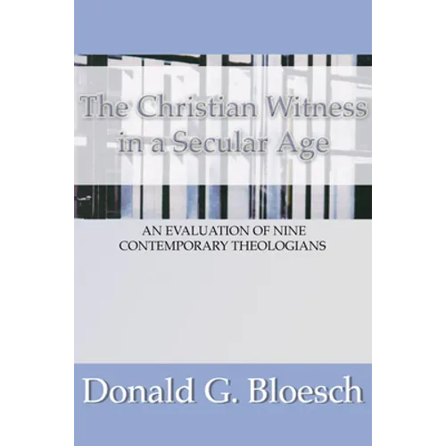 The Christian Witness in a Secular Age - Paperback