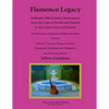 Flamenco Legacy: Authentic 20th Century Masterpieces from the Cafes of Seville and Madrid to the Gypsy Caves of Granada - Paperback