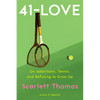 41-Love: A Memoir - Hardcover