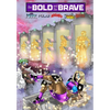 Bold and the Brave: Volume Three - Paperback