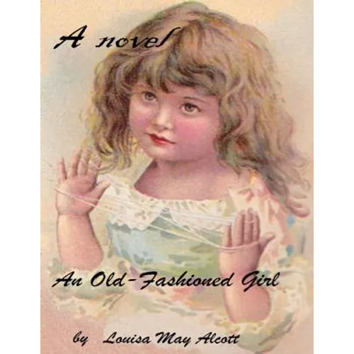 An old-fashioned girl ( novel ) - Paperback