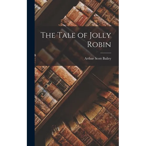 The Tale of Jolly Robin - Hardcover