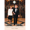 After the Mathis Maxims: A Quarter Century of Love, Life and Travel - Hardcover