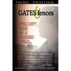 Gates & Fences: Straight Talk in a Crooked World - Paperback