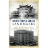 South Temple Street Landmarks: Salt Lake City S First Historic District - Hardcover
