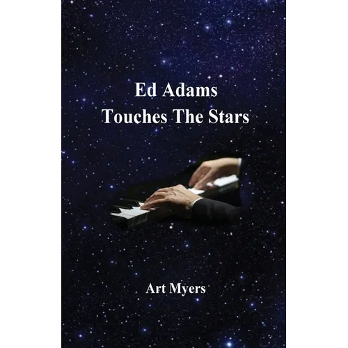 Ed Adams Touches The Stars - Paperback
