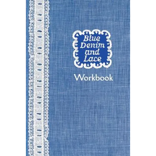 Blue Denim and Lace Workbook - Paperback