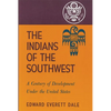 The Indians of the Southwest: A Century of Development Under the United States Volume 28 - Paperback