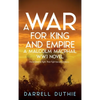 A War for King and Empire: A Malcolm MacPhail WW1 novel - Hardcover