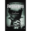 No Future with out Forgiveness: A 12-step process - Paperback