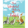 The Wonderful Habits of Rabbits - Board Book