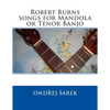 Robert Burns songs for Mandola or Tenor Banjo - Paperback