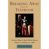 Breaking Away from the Textbook: Creative Ways to Teach World History, Volume I - Paperback