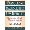 Evangelism Made Slightly Less Difficult: How to Interest People Who Aren't Interested - Paperback