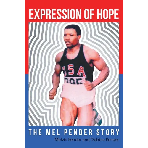 Expression Of Hope: The Mel Pender Story - Paperback