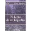 El Libro de los Espíritus - Paperback