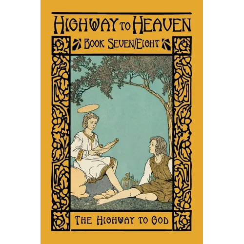 The Highway to God: Highway to Heaven Series - Paperback